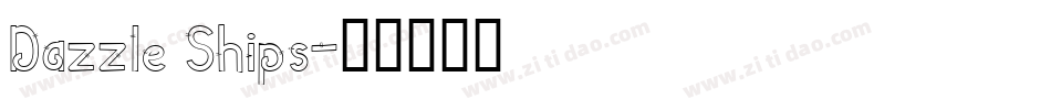 Dazzle Ships字体转换
